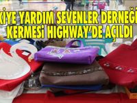 Türkiye Yardım Sevenler Derneği’nin Kermesi Hıghway’de Açıldı
