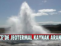 Düzce’de Jeotermal Kaynak Aranacak