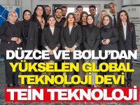 Düzce ve Bolu’dan Yükselen Global Teknoloji Devi: Tein Teknoloji Düzce ve Bolu’dan