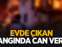 Yaşlı adam evinde çıkan yangında hayatını kaybetti