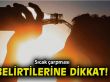 “Bir sıcaklık tuzağına düşebilirsiniz”